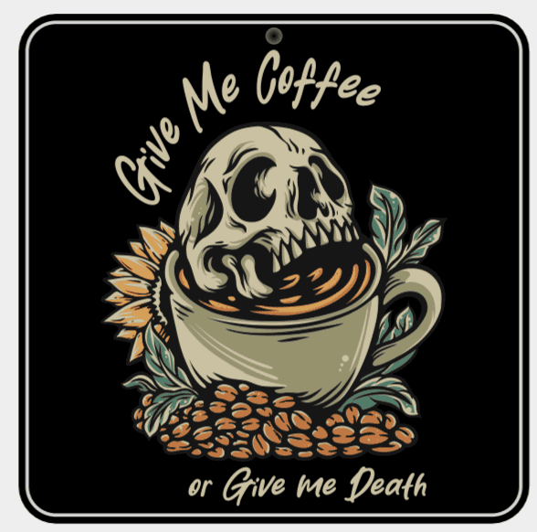 Skull in coffee mug with sunflower and leaves, humorous coffee quote. Acadiana3DPrints